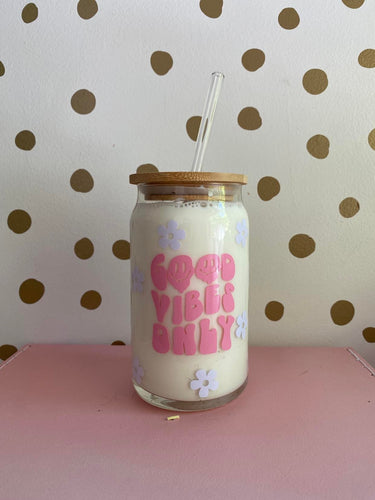 Good vibes only Glass