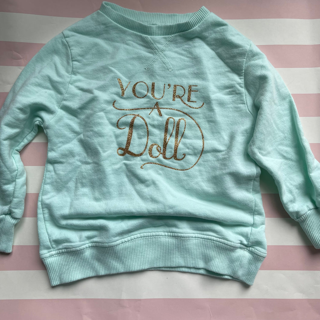 You’re a Doll Sweat Shirt 18 months